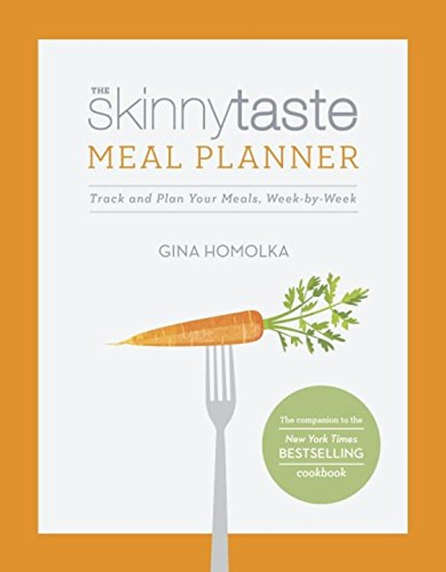 The Skinnytaste Meal Planner: Track and Plan Your Meals, Week-by-Week