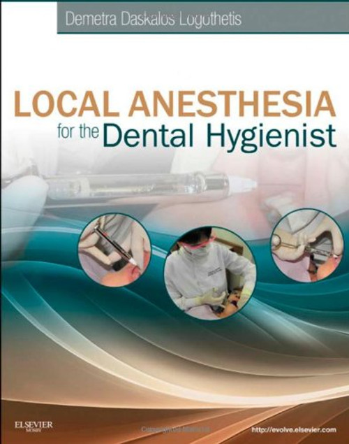 Local Anesthesia for the Dental Hygienist, 1e