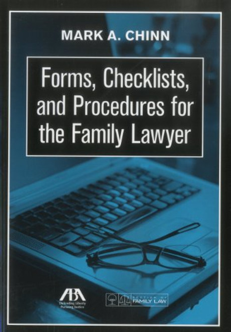 Forms, Checklists, and Procedures for the Family Lawyer
