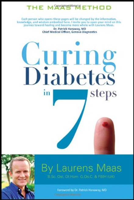 Curing Diabetes in 7 Steps: Take Control Of, and Reverse Your Type Two Diabetes Using Functional Medicine, Naturally