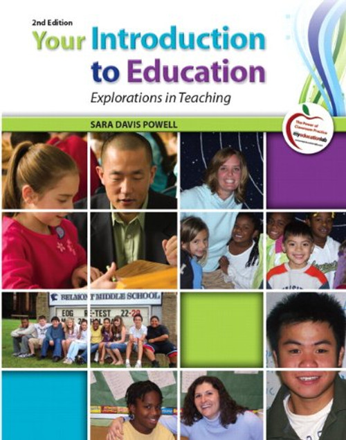 Your Introduction to Education: Explorations in Teaching (2nd Edition)