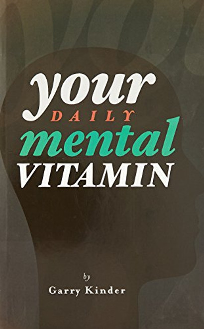 Your Daily Mental Vitamin