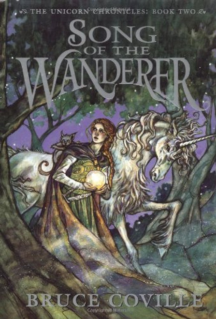 Song of the Wanderer (The Unicorn Chronicles, Book 2)