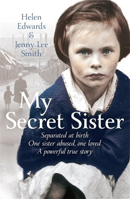 My Secret Sister: Jenny Lucas and Helen Edwards' Family Story