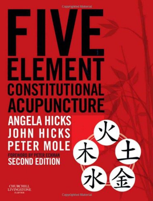 Five Element Constitutional Acupuncture, 2e