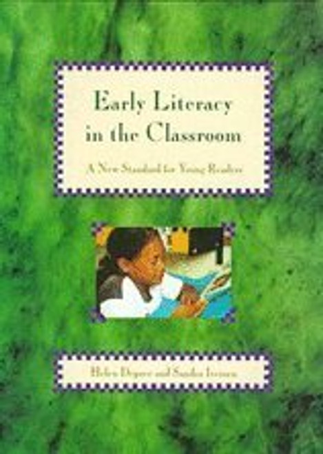 Early Literacy in the Classroom: A New Standard for Young Readers