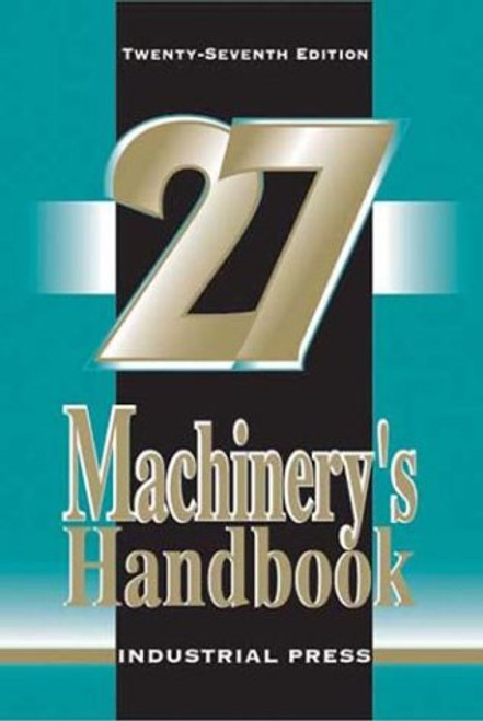 Machinery's Handbook, 27th Edition (Toolbox Edition)