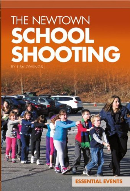 The Newtown School Shooting (Essential Events)