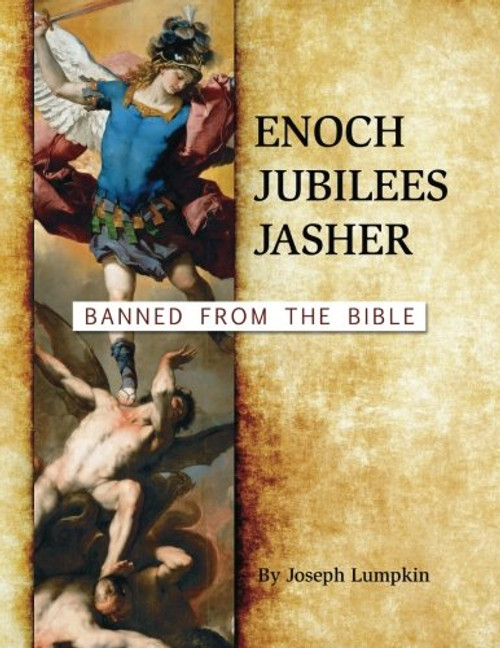 Enoch, Jubilees, Jasher: Banned from the Bible