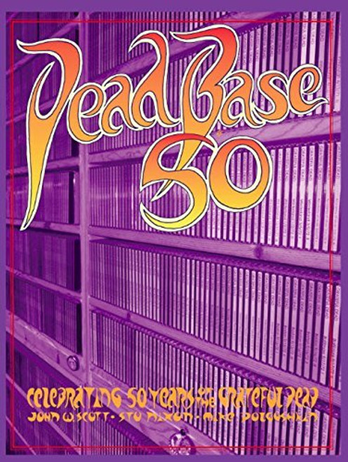 DeadBase 50: Celebrating 50 Years of the Grateful Dead