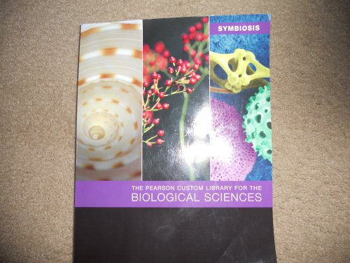 The Pearson Custom Library for the Biological Sciences (Symbiosis)