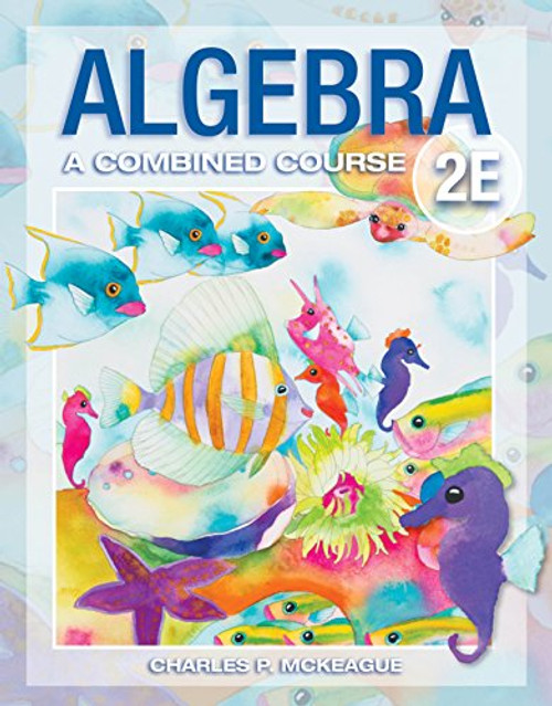 Algebra: A Combined Course, 2nd edition