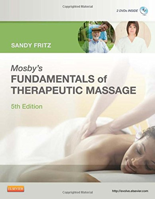 Mosby's Fundamentals of Therapeutic Massage, 5e