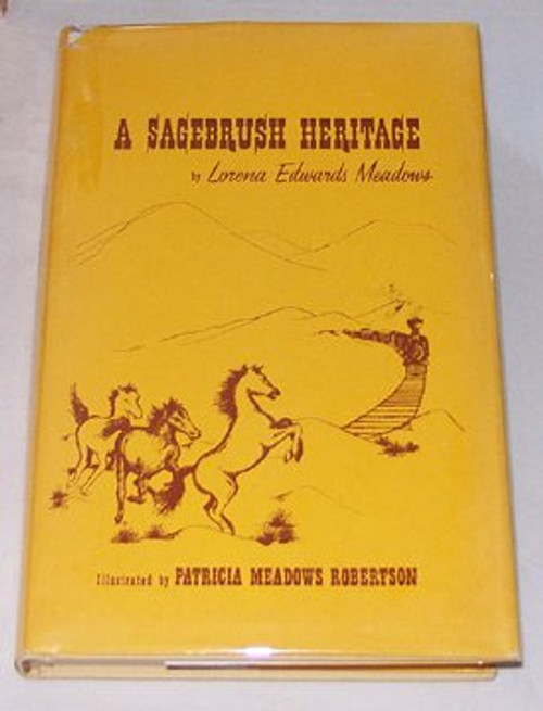 A sagebrush heritage: The story of Ben Edwards and his family