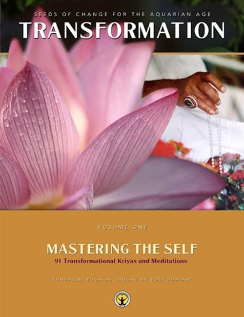 Transformation - Volume One: Mastering the Self (Seeds of Change for the Aquarian Age, Volume One: Mastering the Self)