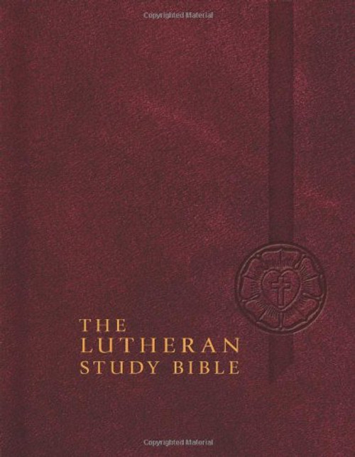 The Lutheran Study Bible: English Standard Version