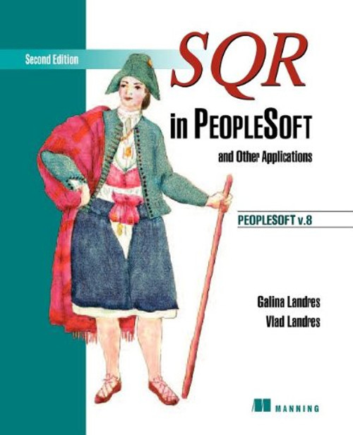 SQR in PeopleSoft and Other Applications Second Edition: PeopleSoft v.8