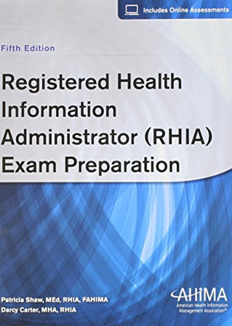 Registered Health Information Administrator (RHIA) Exam Preparation