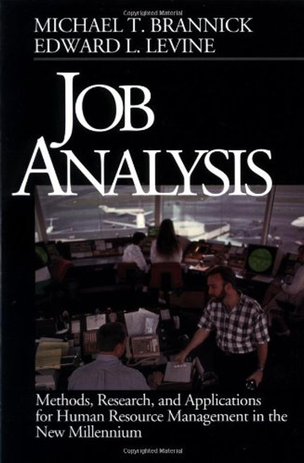Job Analysis: Methods, Research, and Applications for Human Resource Management in the New Millennium
