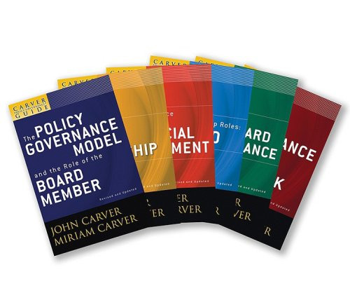 A Carver Policy Governance Guide, The Carver Policy Governance Guide Series on Board Leadership Set