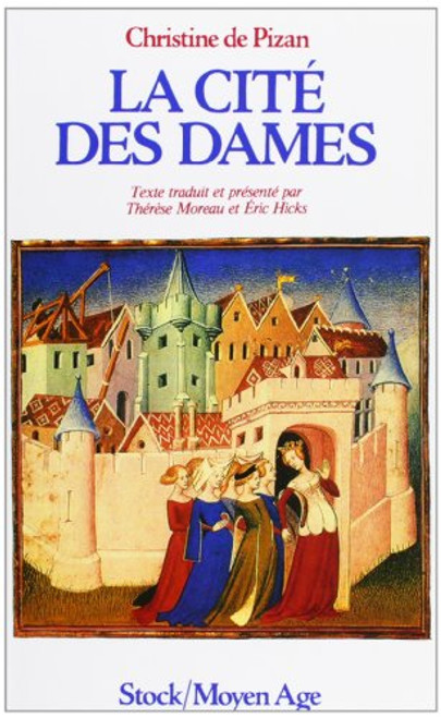 Le Livre de la Cit des Dames (Moyen Age) (French Edition)