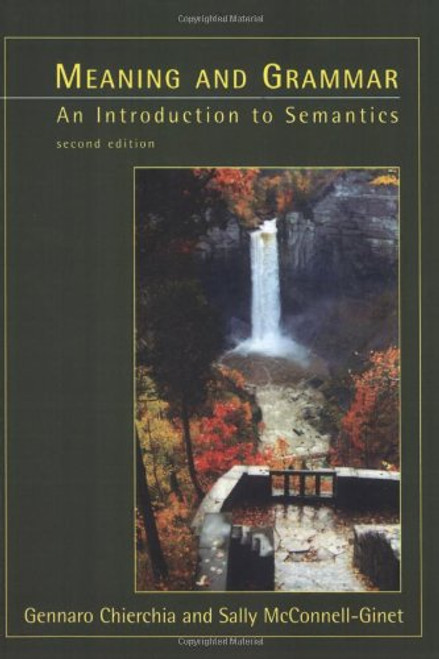 Meaning and Grammar - 2nd Edition: An Introduction to Semantics