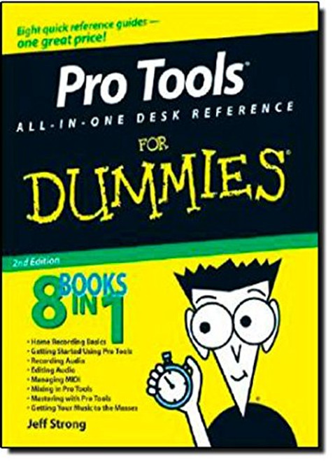 Pro Tools All-in-One Desk Reference For Dummies