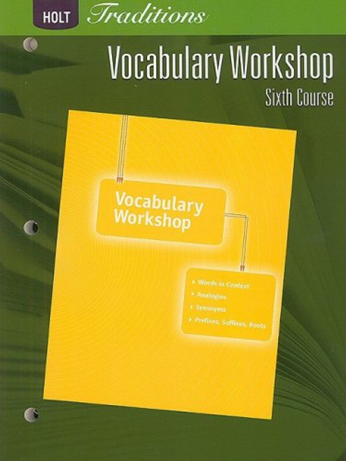 Holt Traditions: Vocabulary Workshop: Student Edition Sixth Course