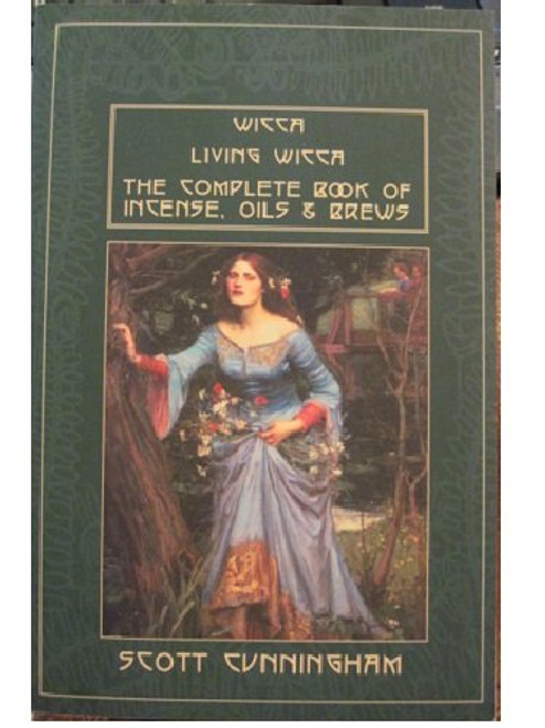 Wicca / Living Wicca / The Complete Book of Incense, Oils and Brews