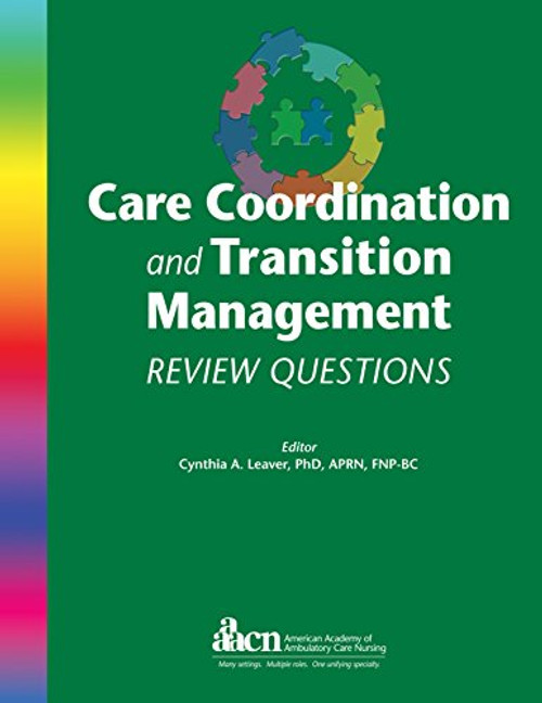 Care Coordination and Transition Management Review Questions