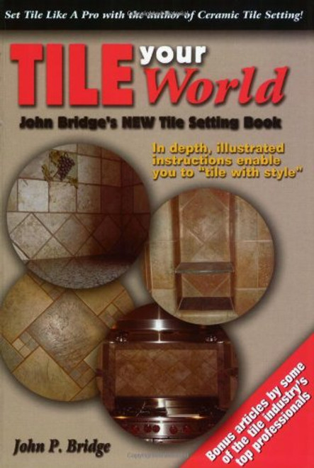Tile Your World: John Bridge's New Tile Setting Book