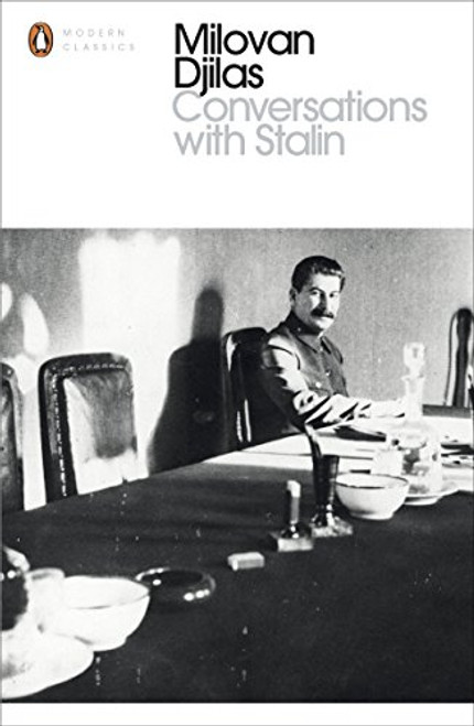 Conversations With Stalin (Penguin Modern Classics)