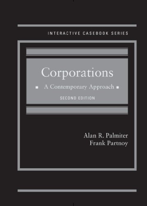 Corporations: A Contemporary Approach, 2d (Interactive Casebook Series)