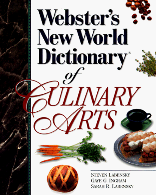 Webster's New World Dictionary of Culinary Arts (Trade Version)