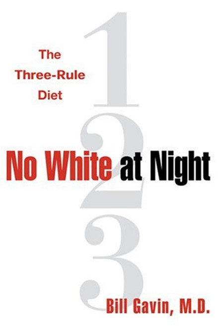No White at Night : The Three-Rule Diet
