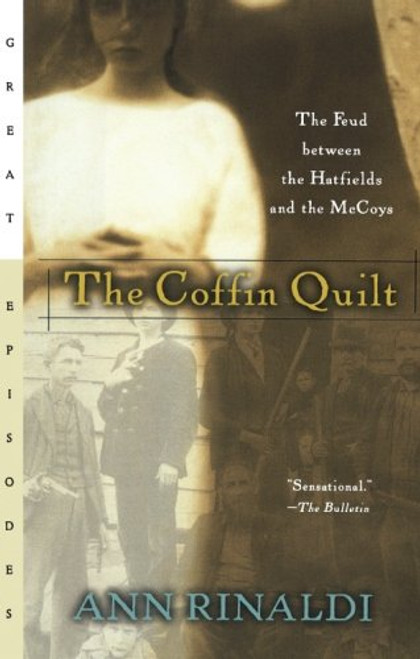 The Coffin Quilt: The Feud between the Hatfields and the McCoys