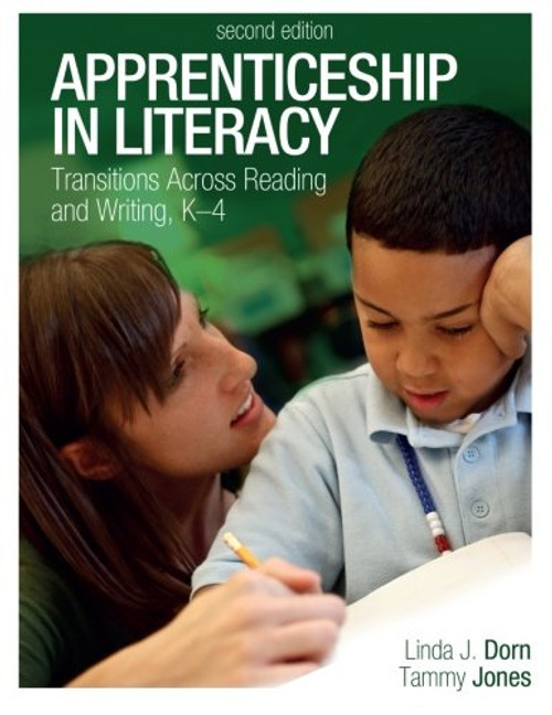 Apprenticeship in Literacy (Second Edition): Transitions Across Reading and Writing, K-4