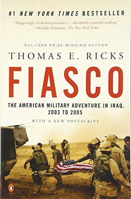Fiasco: The American Military Adventure in Iraq, 2003 to 2005