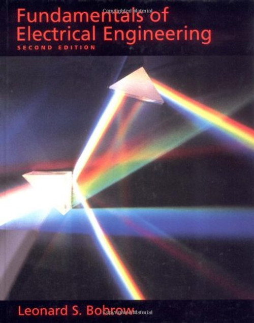 Fundamentals of Electrical Engineering (The Oxford Series in Electrical and Computer Engineering)