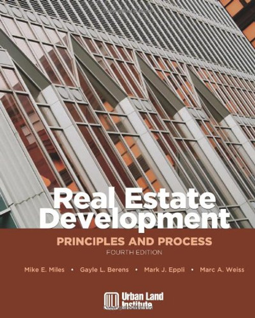 Real Estate Development: Principles and Process