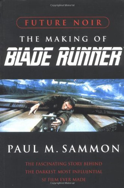 Future Noir, The Making of Blade Runner