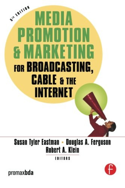 Media Promotion & Marketing for Broadcasting, Cable & the Internet