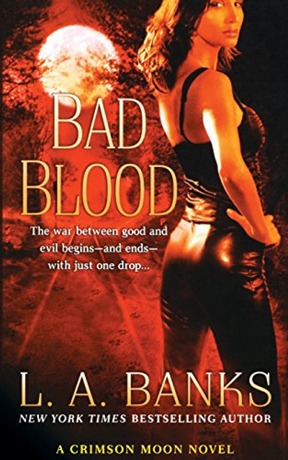 Bad Blood (Crimson Moon, Book 1)