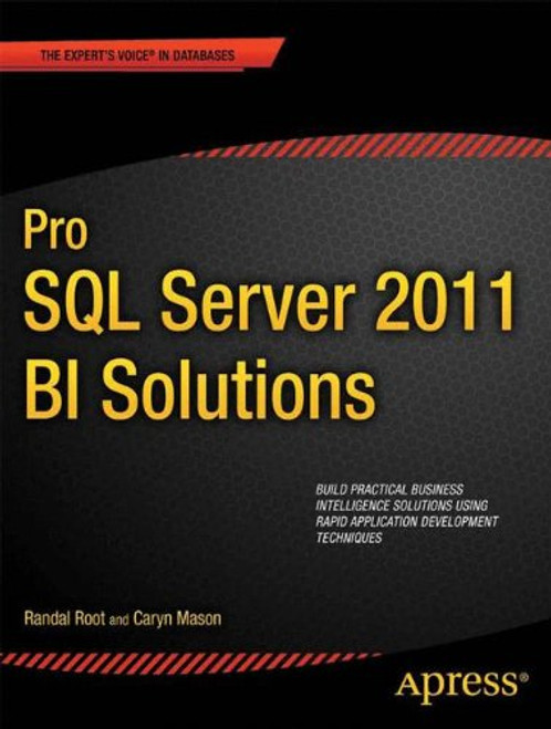 Pro SQL Server 2012 BI Solutions (Expert's Voice in SQL Server)