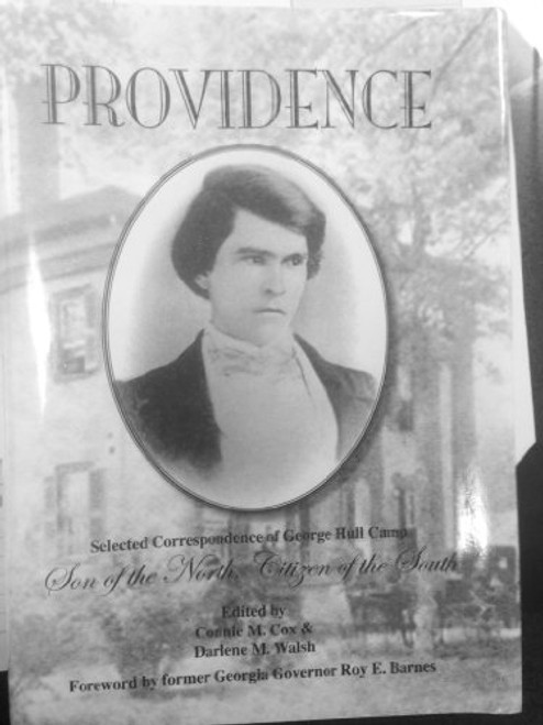 Providence Selected Correspondence of George Hull Camp Son of the North Citizen of the South