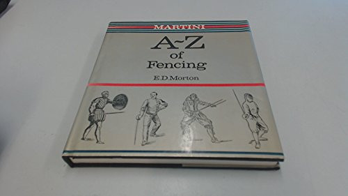 Martini A.to Z.of Fencing