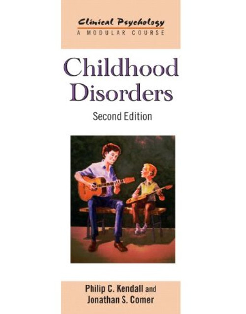 Childhood Disorders: Second Edition (Clinical Psychology: A Modular Course)