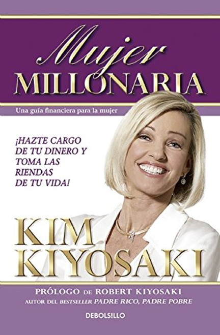 Mujer Millonaria / Rich Woman: A Book on Investing for Women (Spanish Edition)