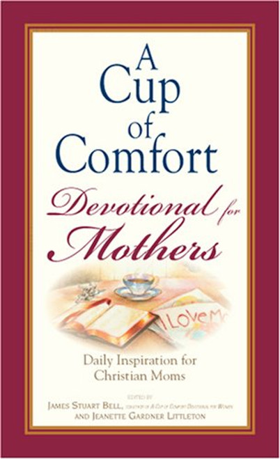 Cup Of Comfort Devotional For Mothers