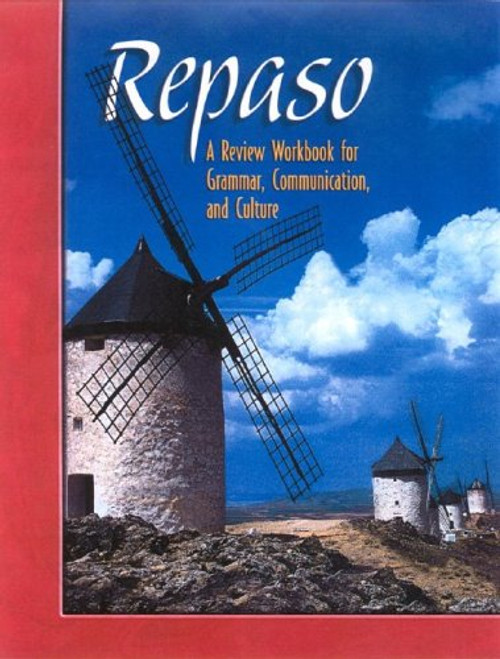Repaso: A Review Workbook for Grammar, Communication, and Culture (Spanish Edition)